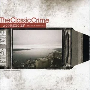 Acoustic Ep: Seattle Sessions The Classic Crime 2007 CD Top-quality