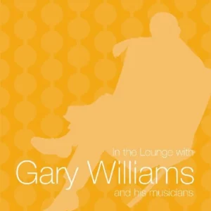 In the lounge with Gary Williams 2007 New CD Top-quality Free UK shipping