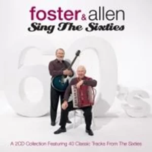 Sing The Sixties Foster & Allen 2015 CD Top-quality Free UK shipping