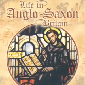 Life In Anglo-Saxon Britain 2006 New DVD Top-quality Free UK shipping