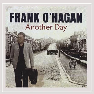 Another Day Frank O'Hagan 2009 CD Top-quality Free UK shipping