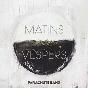 Matins & Vespers Parachute Band 2012 CD Top-quality Free UK shipping