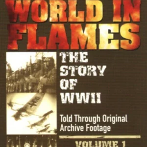 The World In Flames - The Story Of World War 2: Volume 1 - 2002 New DVD