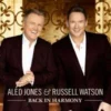 Back In Harmony Aled Jones & Russell Watson 2019 New CD Top-quality