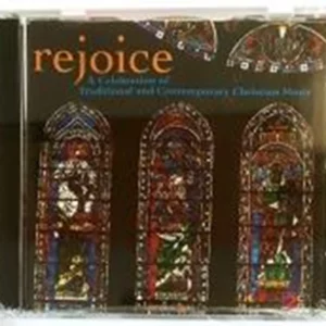 Rejoice A Celebration Of Tradidtional and contemporary christian music Various -