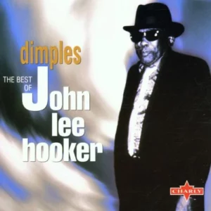 Best of-Dimples John Hooker 2001 CD Top-quality Free UK shipping