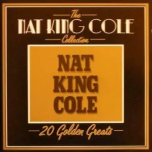 Collection-20 golden greats Nat King Cole 1987 CD Top-quality Free UK shipping