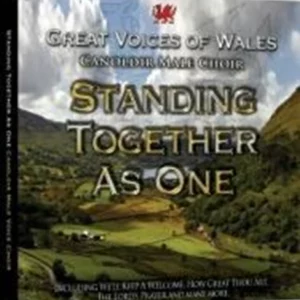 Standing Together As One Great Voices Of Wales Candoldir Male Choir 2011 CD