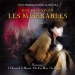 Highlights from Les Miserables West End Orchestra and Singers 2004 CD