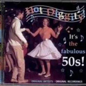 Hot Diggity! It's the Fabulous 50s Various Artists 2000 CD Top-quality