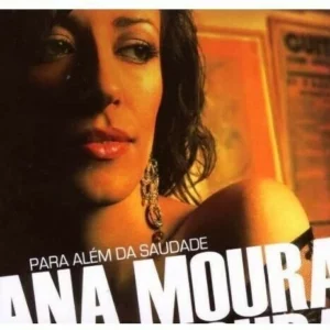 Para Alem Da Saudade Ana Moura 2007 CD Top-quality Free UK shipping