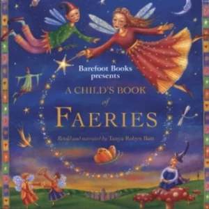 A Child's Book of Faeries Tanya Robyn Batt CD Top-quality Free UK shipping