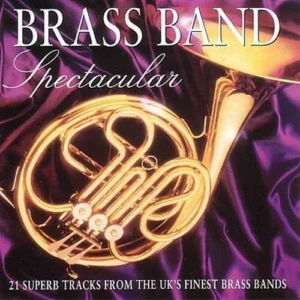 Brass Band Spectacular Various Artists 1997 CD Top-quality Free UK shipping