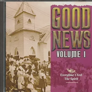 Good News - Everytime I Feel the Spirit Vol. 1 Various 2002 CD Top-quality