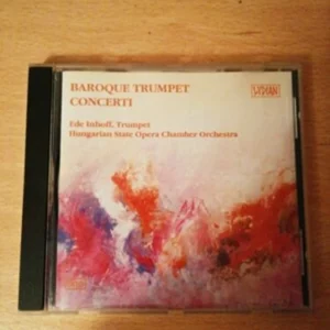 Baroque Trumpet Concerti Hungarian State Opera Chamber Orchest 1991 CD