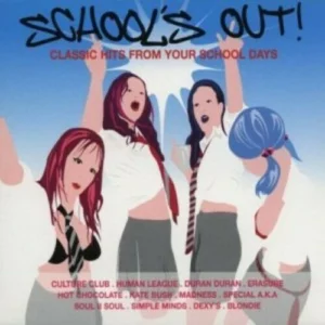 School's Out (Classic Hits From Your School Days) Various Artists 2002 CD