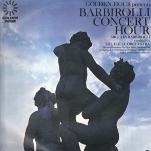 SIR JOHN BARBIROLLI / HALLE ORCHESTRA Sir John Barbirolli Records Top-quality