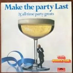 Make the party last, 25 all time party greats James Last Records Top-quality