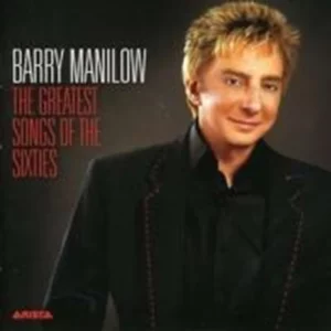 The Greatest Songs Of The Sixties Manilow, Barry 2006 CD Top-quality