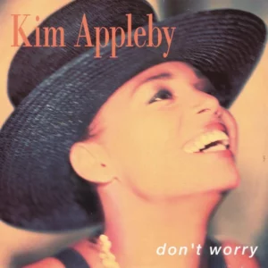 Don't worry Kim Appleby 1990 Records Top-quality Free UK shipping