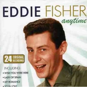 Anytime Eddie Fisher 2006 New CD Top-quality Free UK shipping