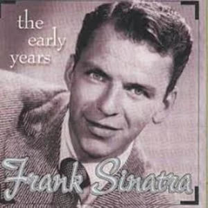 The Early Years Sinatra Frank 2003 CD Top-quality Free UK shipping