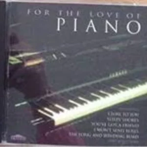 For the Love of Piano Various 1996 CD Top-quality Free UK shipping