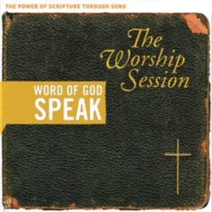 Word Of God Speak - The Worship Session Various Artists 2007 New CD Top-quality