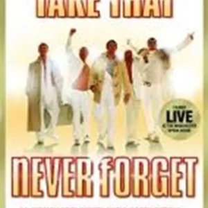 Never Forget : The New Musical Based on the Music of Take That 2007 DVD