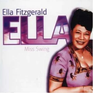 Miss Swing Ella Fitzgerald 2005 CD Top-quality Free UK shipping