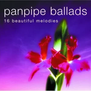 Panpipe Ballads Various Artists 2004 CD Top-quality Free UK shipping