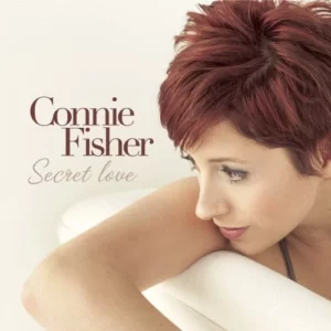 Secret Love Connie Fisher 2009 CD Top-quality Free UK shipping