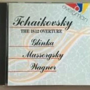 Tchaikovsky / Glinka / Mussorgsky / Wagner - The 1812 Overture 1988 CD