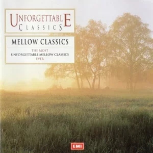 Unforgettable Classics - Mellow Classics Various Artists 1998 CD Top-quality