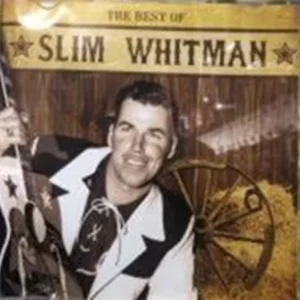 The Best of Slim Whitman Slim Whitman 2003 CD Top-quality Free UK shipping