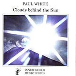 Clouds Behind the Sun White Paul 1999 New CD Top-quality Free UK shipping