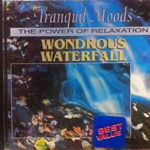 The Power of Relaxation: Wondrous Waterfall Atmospheric Moods 1996 CD