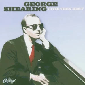 The Very Best George Shearing 2005 CD Top-quality Free UK shipping