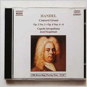 Handel: Concerti Grossi Op.3 No. 3 - Op. 6 Nos. 4-6 Capella Istropolitana 1988