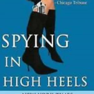 Spying in High Heels Top-quality Free UK shipping