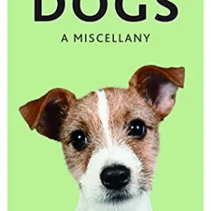 Dogs: A Miscellany Top-quality Free UK shipping