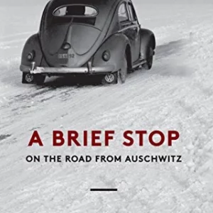 A Brief Stop on the Road from Auschwitz Top-quality Free UK shipping