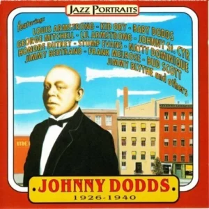 Johnny Dodds 1926-40 Various 1994 CD Top-quality Free UK shipping