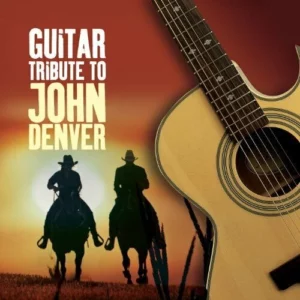 Guitar Tribute to John Denver. John Denver 2007 New CD Top-quality