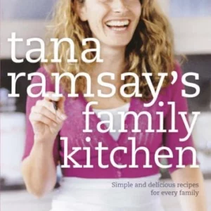 Tana Ramsay's Family Kitchen Top-quality Free UK shipping