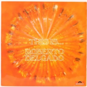 This Is... Roberto Delgado 1968 Records Top-quality Free UK shipping