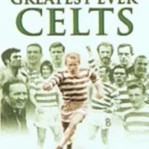 The Greatest Ever Celts In The History of Celtic Football Club 2002 DVD