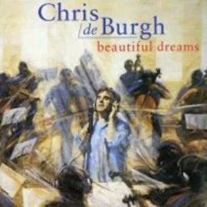 Beautiful Dreams Chris De Burgh 1995 CD Top-quality Free UK shipping