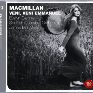 MacMillan: Veni, Veni Emmanuel Evelyn Glennie 2009 CD Top-quality