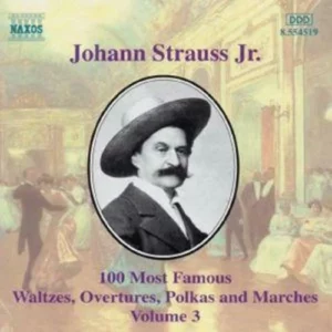 J Strauss: 100 Most Famous Works, Vol.3 Johann Strauss Jr. 2000 CD Top-quality